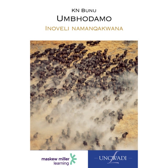 isiXhosa Home Language Grade 9 Novel (Umbhodamo) - ISBN 9780636144675