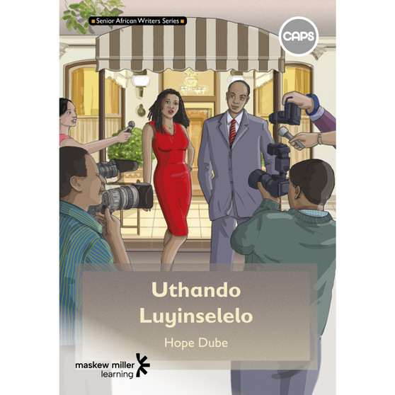 Senior African Writers Series: isiZulu Home Language Novel Grade 8: Uthando Luyinselele - ISBN 9780796249609