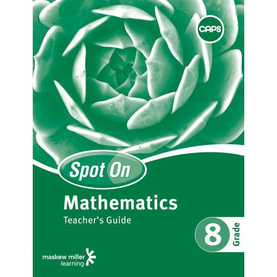 Spot On Mathematics Grade 8 Teacher's Guide & Free Poster Pack - ISBN 9780796236487