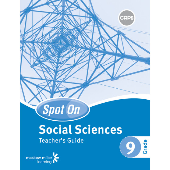 Spot On Social Sciences Grade 9 Teacher's Guide & Free Poster Pack - ISBN 9780796235688
