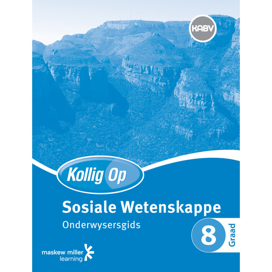 Kollig op Sosiale Wetenskappe Graad 8 Onderwysersgids - ISBN 9780796235725