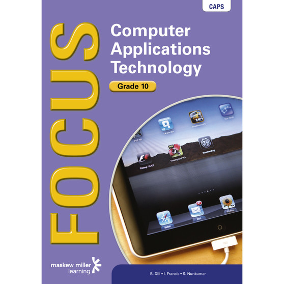 Focus Computer Applications Technology Grade 10 Learner's Book with CD - ISBN 9780636113848