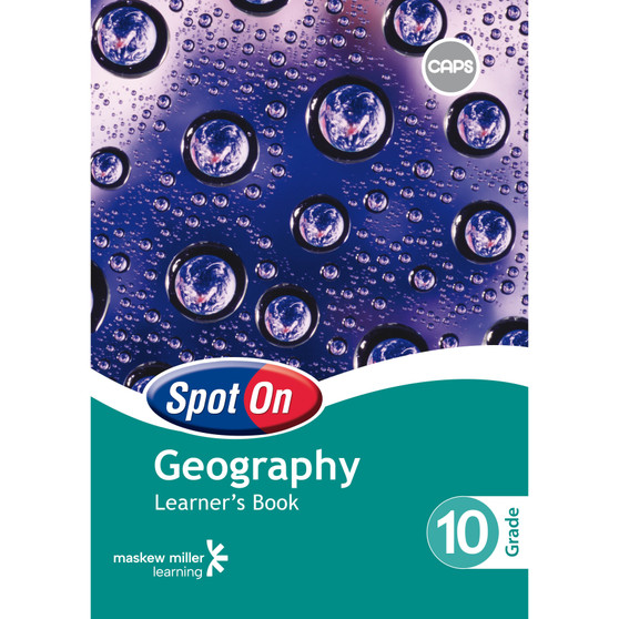 Spot On Geography Grade 10 Learner's Book - ISBN 9780796236227