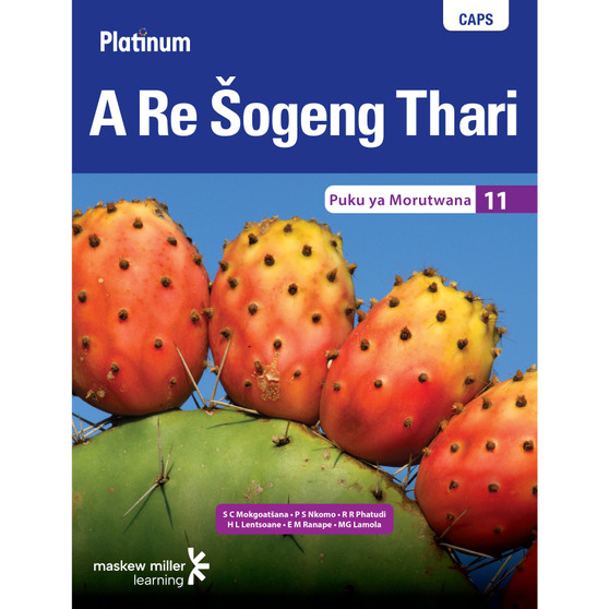 Platinum A Re Šogeng Thari Grade 11 Learner's Book - ISBN 9780636091177
