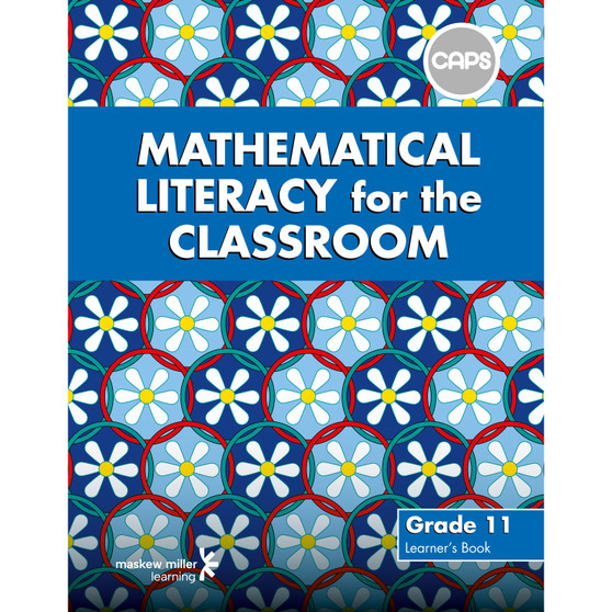 Mathematical Literacy for the Classroom Grade 11 Learner's Book - ISBN 9780796244048