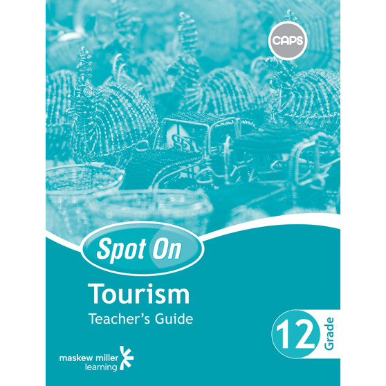 Spot On Tourism Grade 12 Teacher's Guide & Free CD - ISBN 9780796236753