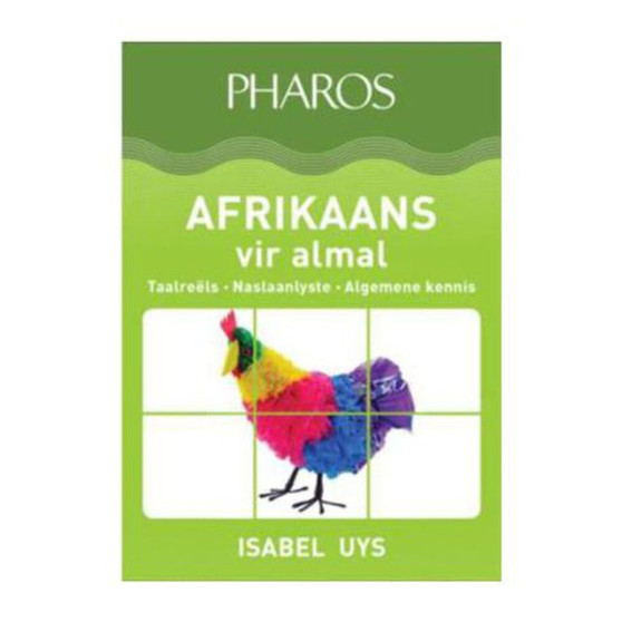 Pharos Afrikaans vir Almal: Taalreëls, Naslaanlyste, Algemene Kennis - ISBN 9781868901951