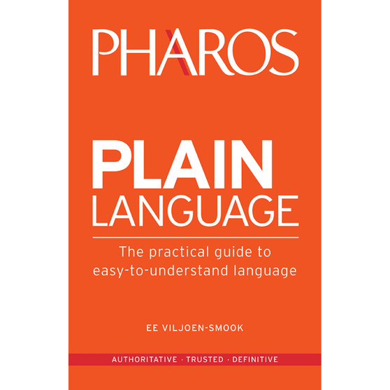 Plain Language: The Practical Guide to Easy-to-Understand Language - ISBN 9781868902187