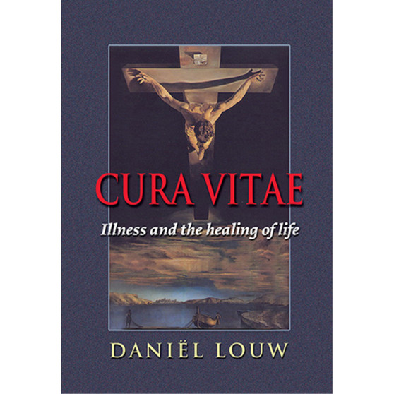 Cura vitae: Illness and the healing of life - ISBN 9780796306470