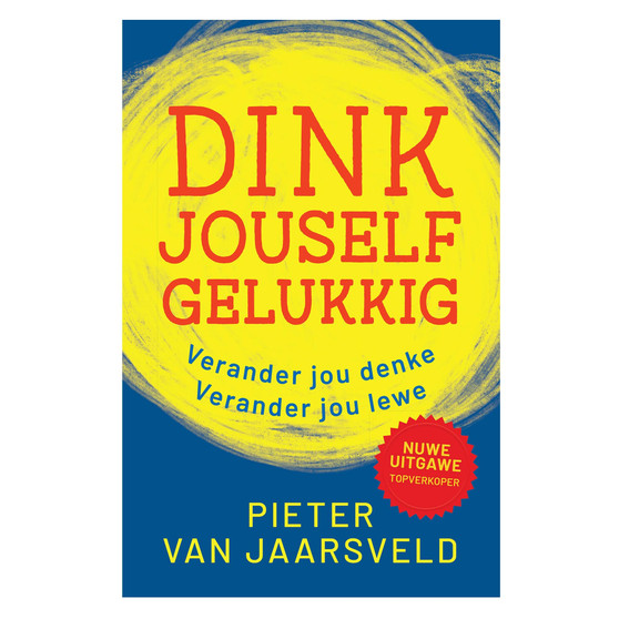 Dink jouself gelukkig - ISBN 9780796323521