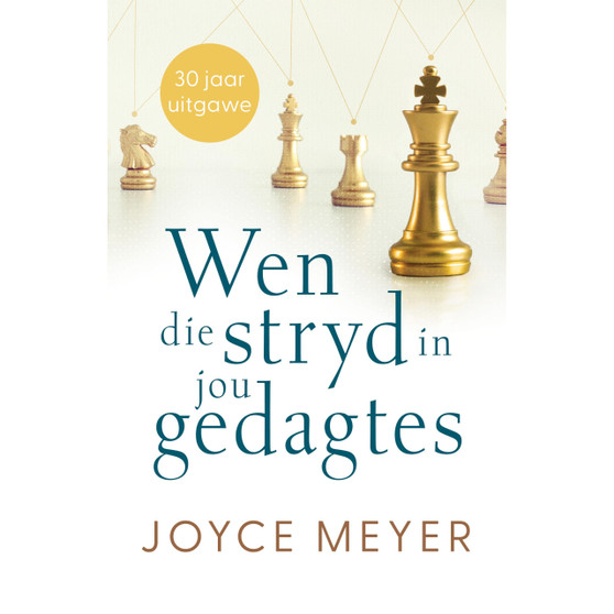 Wen die stryd in jou gedagtes: 30 jaar uitgawe - ISBN 9780796323880