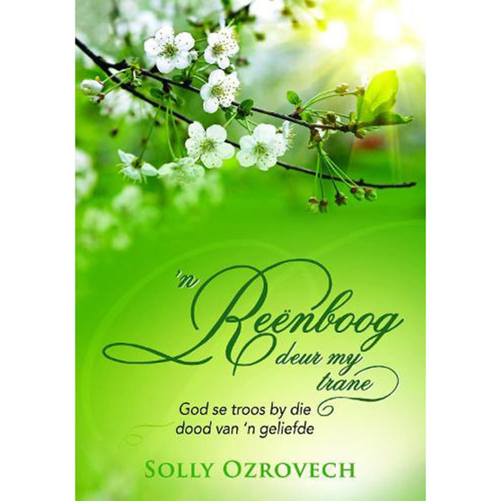 ’n Reënboog deur my trane - ISBN 9780796320582