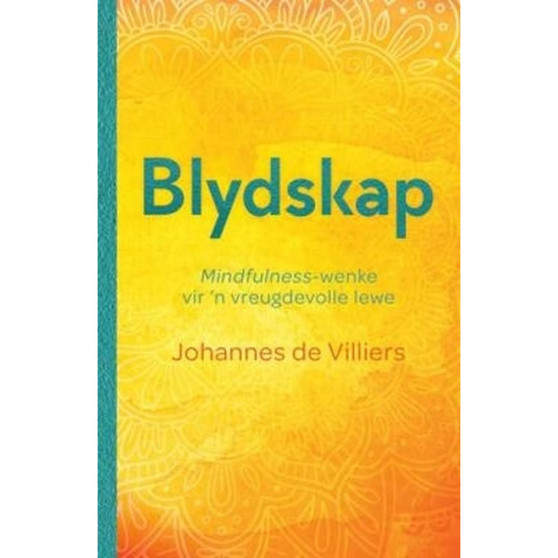 Blydskap: Mindfulness-wenke vir ’n vreugdevolle lewe - ISBN 9780798179775