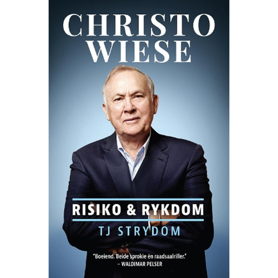 Christo Wiese: Risiko en rykdom - ISBN 9780624085881
