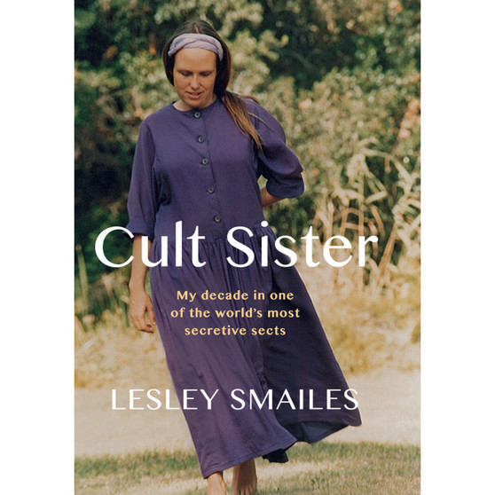 Cult Sister: My decade in one of the world's most secretive sects - ISBN 9780624080404
