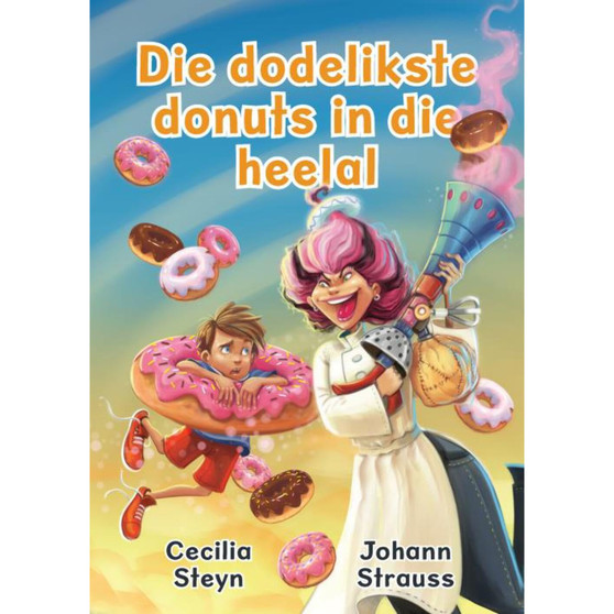 Die dodelikste donuts in die heelal - ISBN 9780798182690