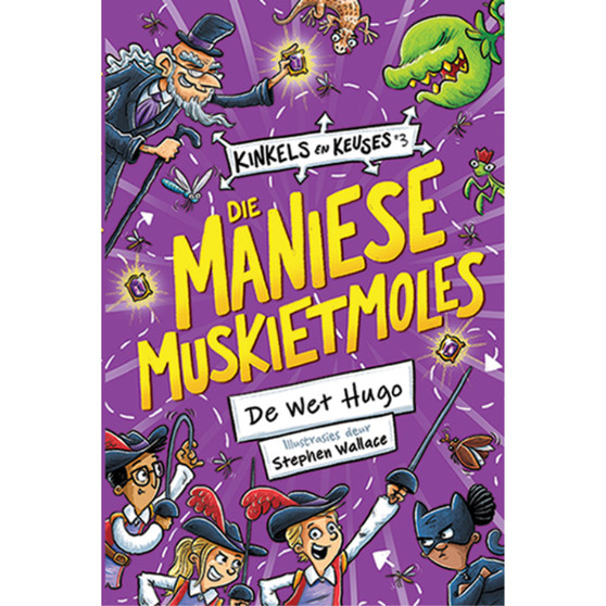 Kinkels en keuses 3: Die maniese muskietmoles - ISBN 9780798184465