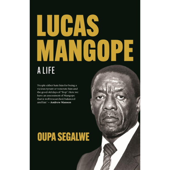 Lucas Mangope: A Life - ISBN 9780624095019