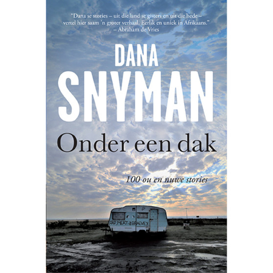 Onder een dak: 100 ou en nuwe stories - ISBN 9780624091523