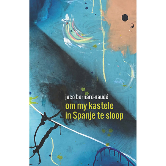 om my kastele in Spanje te sloop - ISBN 9780798184540