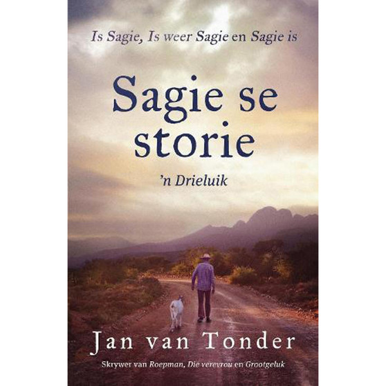 Sagie se storie: ‘n Drieluik: Is Sagie, Is weer Sagie en Sagie is - ISBN 9780798183635