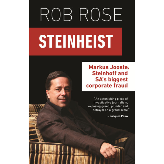 Steinheist: Markus Jooste, Steinhoff & SA's biggest corporate fraud - ISBN 9780624085973