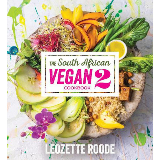The South African Vegan Cookbook 2 - ISBN 9780798182683