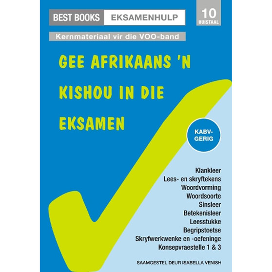 Best Books Eksamenhulp: Graad 10 Taal- en leesoefenboek vir Huistaal: Gee Afrikaans ’n kishou in die eksamen - ISBN 9781776072071
