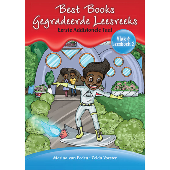 Best Books Graad 1 EAT Gegradeerde Leesreeks Vlak 4 Boek 2: Die pad na my skool - ISBN 9781775897293