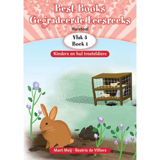 Best Books Graad 2 Huistaal Gegradeerde Leesreeks Vlak 5 Leesboek 1: Kinders en hul troeteldiere - ISBN 9781775894797