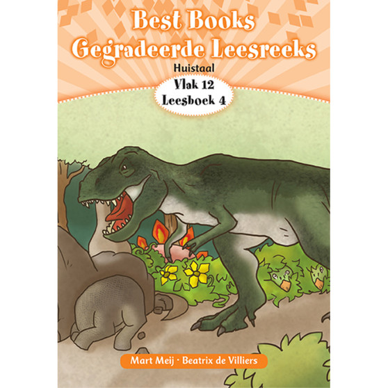 Best Books Graad 3 HT Gegradeerde Leesreeks Vlak 12 Boek 4: 'n Dinosourusstorie - ISBN 9781775895923