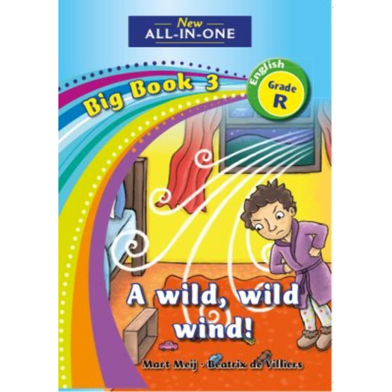 New All-In-One Grade R Big Book 3: A wild, wild wind - ISBN 9781775891147