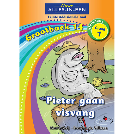 Nuwe Alles-In-Een Graad 1 Eerste Addisionele Taal Grootboek 14: Pieter gaan visvang - ISBN 9781775892809