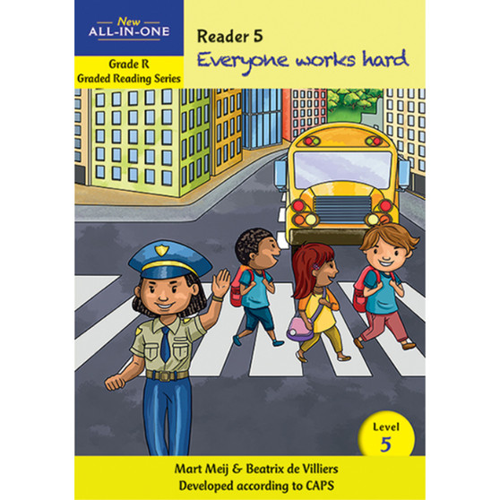 New All-In-One Grade R Graded Reading Series: Level 5 Reader 5: Everyone works - ISBN 9781776071388