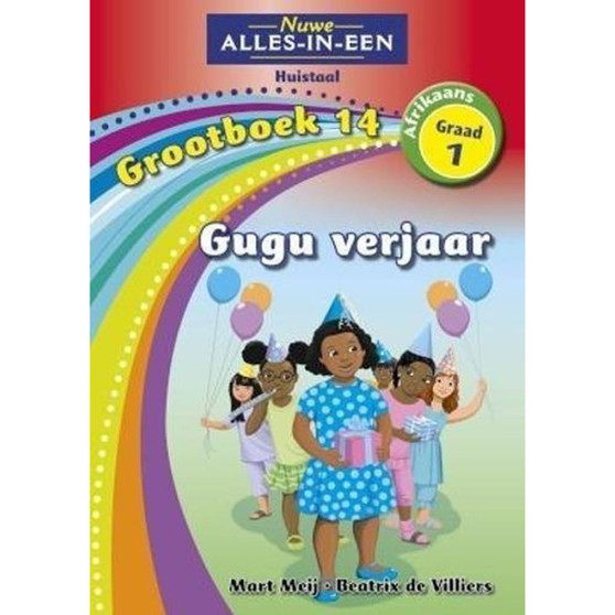 Nuwe Alles-In-Een Graad 1 Huistaal Grootboek 14: Gugu verjaar - ISBN 9781775892649