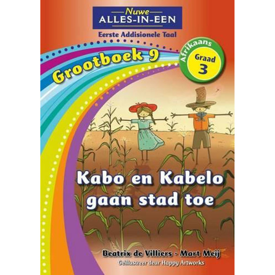 Nuwe Alles-In-Een Graad 3 Eerste Addisionele Taal Grootboek 9: Kabo en Kabelo gaan stad toe - ISBN 9781775894292