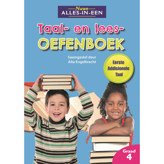 Nuwe Alles-In-Een Graad 4 Taal- en leesoefenboek vir Eerste Addisionele Taal - ISBN 9781776071579