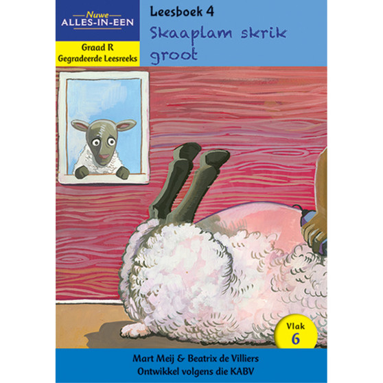 Nuwe Alles-In-Een Graad R Gegradeerde Leesreeks: Vlak 6 Leesboek 4: Skaaplam skrik groot - ISBN 9781776071029