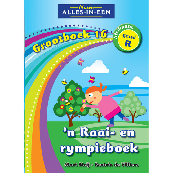 Nuwe Alles-In-Een Graad R Huistaal Grootboek 16: ’n Raai- en rympieboek - ISBN 9781775890355