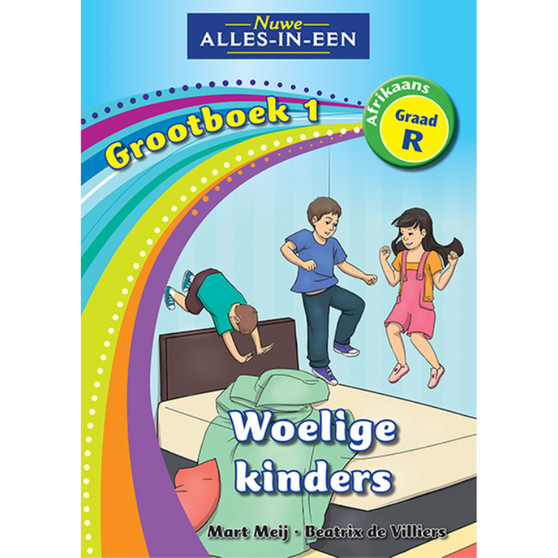 Nuwe Alles-In-Een Graad R Grootboek 1: Woelige kinders - ISBN 9781770029989