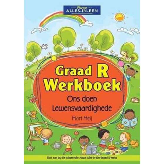 Nuwe Alles-In-Een Graad R Werkboek vir Lewensvaardighede: Ons doen Lewensvaardighede - ISBN 9781776070473