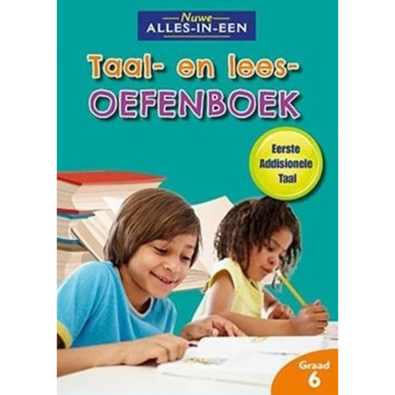 Nuwe Alles-In-Een Graad 6 Taal- en leesoefenboek vir Eerste Addisionele Taal - ISBN 9781776071593