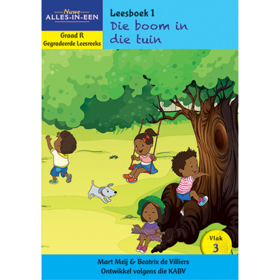 Nuwe Alles-In-Een Graad R Gegradeerde Leesreeks: Vlak 3 Leesboek 1: Die boom in die tuin - ISBN 9781776070848