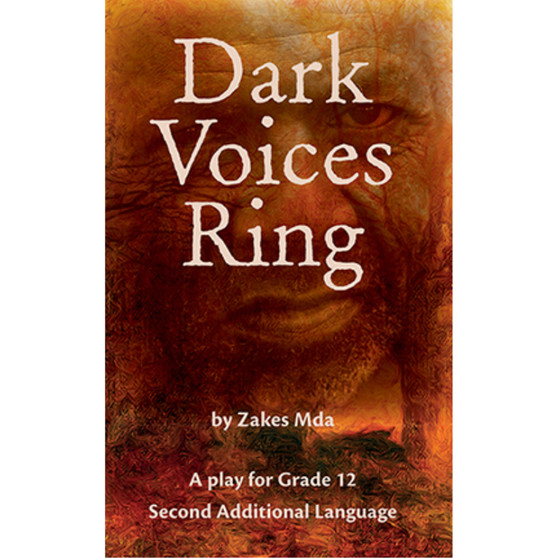 School edition: Dark Voices Ring: A play for Gr 12 Second Additional Langauge - ISBN 9781775898276