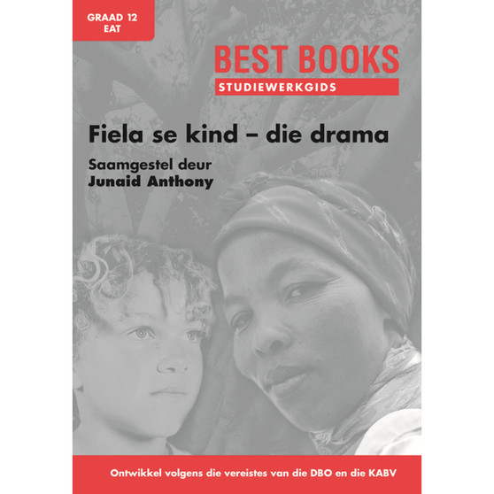 Studiewerkgids: Fiela se kind - die drama Graad 12 Eerste Addisionele Taal - ISBN 9781776070107