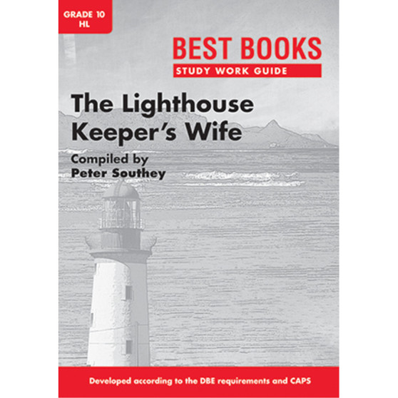Study Work Guide: The Lighthouse Keeper’s Wife Grade 10 Home Language - ISBN 9781776070022