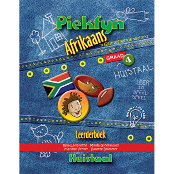 Piekfyn Afrikaans Graad 4 Huistaal Leerderboek: ’n Geïntegreerde taalteks - ISBN 9781770028463