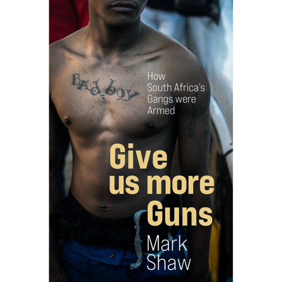 Give us more Guns - ISBN 9781868428786