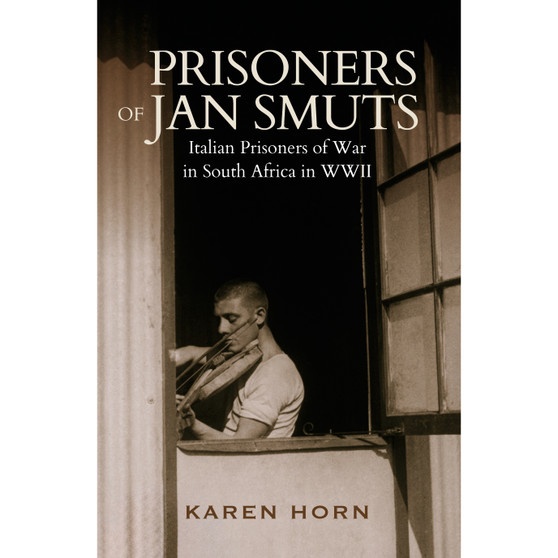 Prisoners of Jan Smuts - ISBN 9781776192847