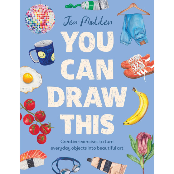 You Can Draw This: Creative exercises to turn everyday objects into beautiful art - ISBN 9781529453072